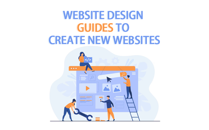 WEBSITE DESIGN GUIDE – HOW TO CREATE A NEW WEBSITE DESIGN IN INDIA?