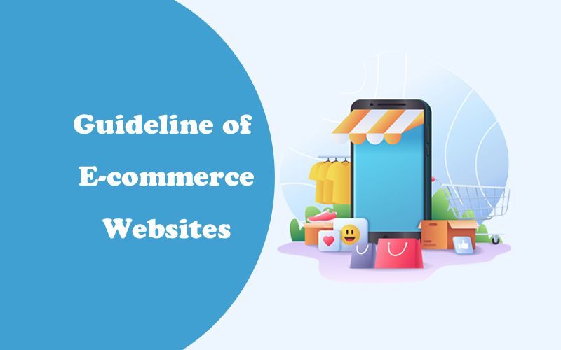 A BRIEF GUIDELINE FOR A BETTER ECOMMERCE WEBSITE DESIGN