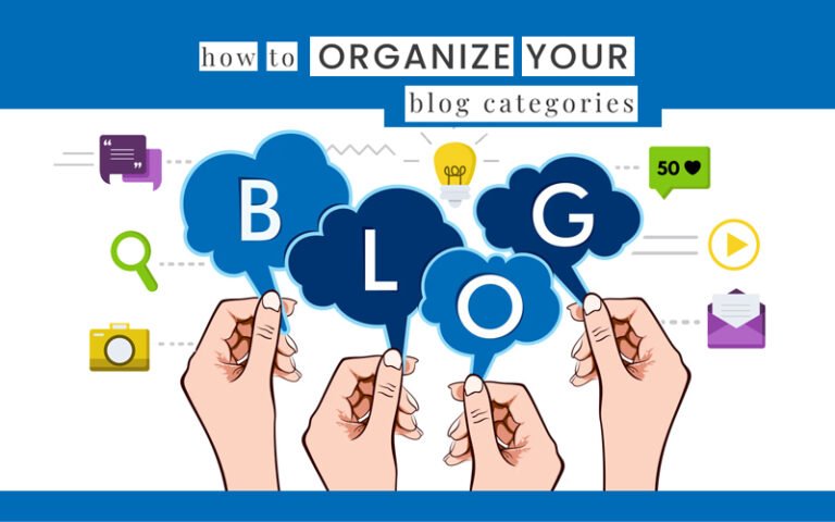 GUIDELINES FOR ORGANIZING YOUR BLOG IN DIFFERENT CATEGORIES ...