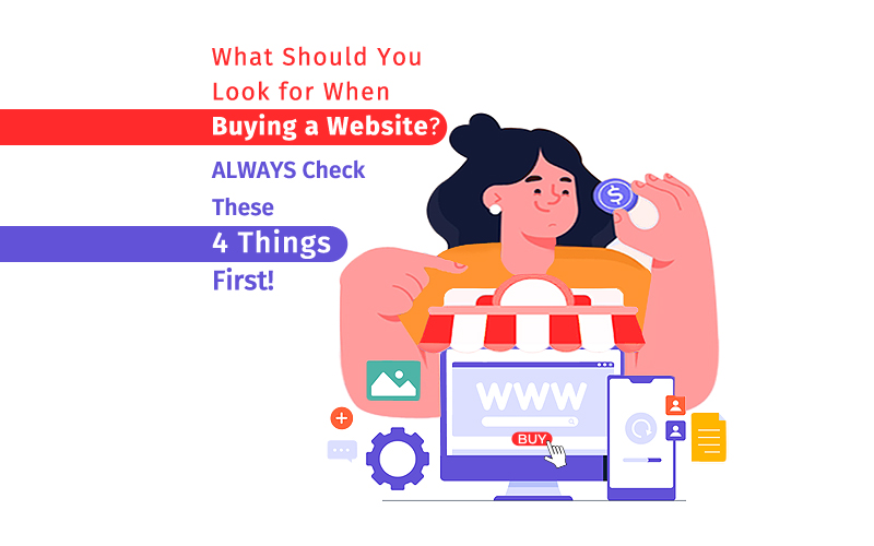 4 IMPORTANT FACTORS YOU SHOULD CONSIDER WHILE BUYING A WEBSITE