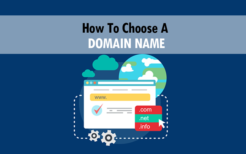 FEW THINGS YOU SHOULD KNOW WHILE CHOOSING A DOMAIN NAME