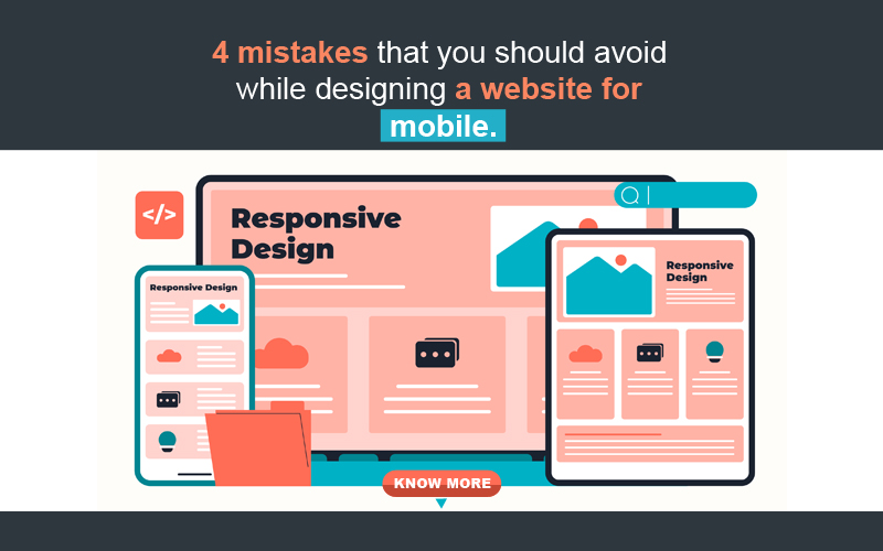 TOP 4 MISTAKES WHILE DESIGNING A MOBILE WEBSITE